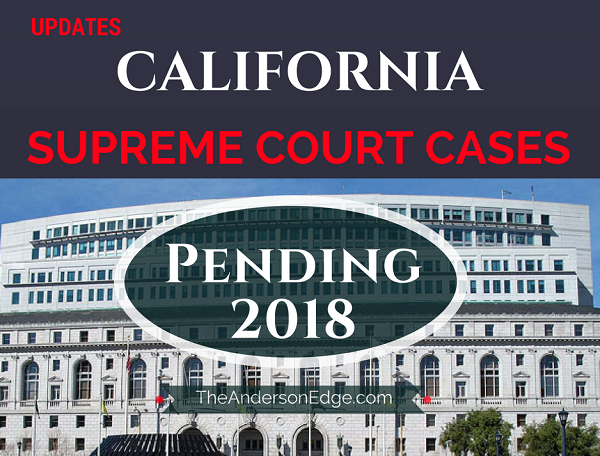 California Supreme Court Cases (Insurance) Pending 2018
