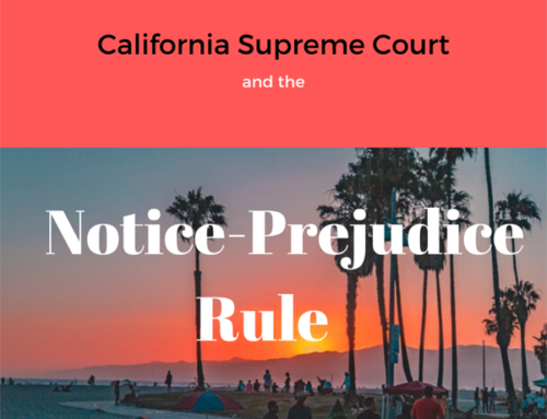 California Supreme Court Notice-Prejudice Rule